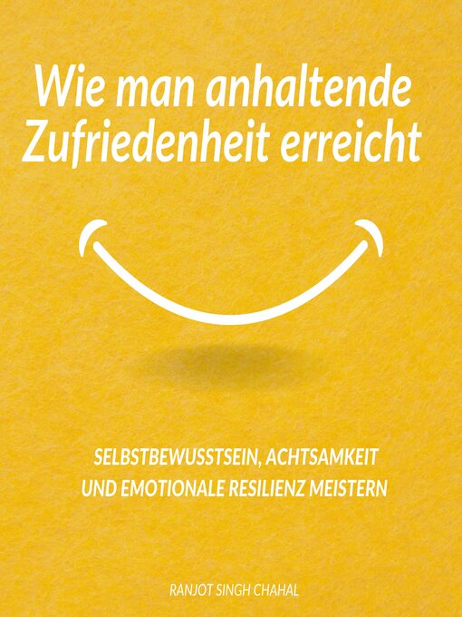 Title details for Wie man anhaltende Zufriedenheit erreicht by Ranjot Singh Chahal - Available